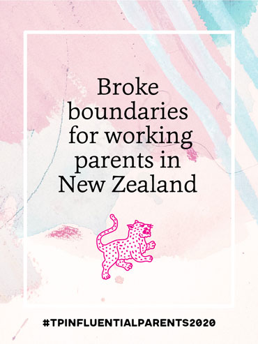 Broke boundaries for working parents in New Zealand