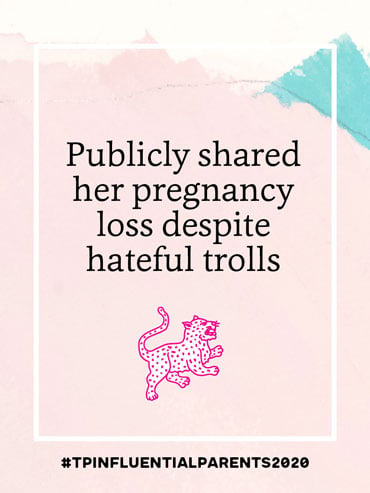 Publicly shared her pregnancy loss despite the hateful trolls
